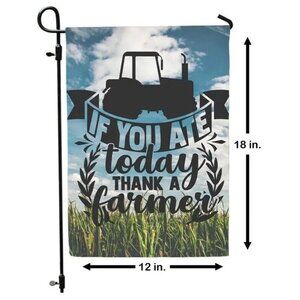 If You Ate Today Thank A Farmer  Double Sided Garden Flag Country Farm Tractor